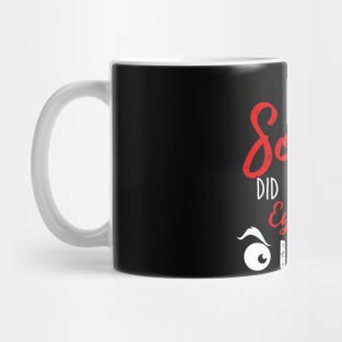 Eyes Out Mug